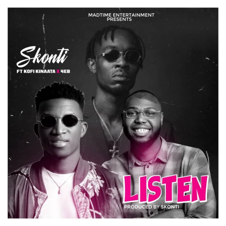 Download MP3: Skonti – Listen Ft Kofi Kinaata & 4EB (Prod. by Skonti)