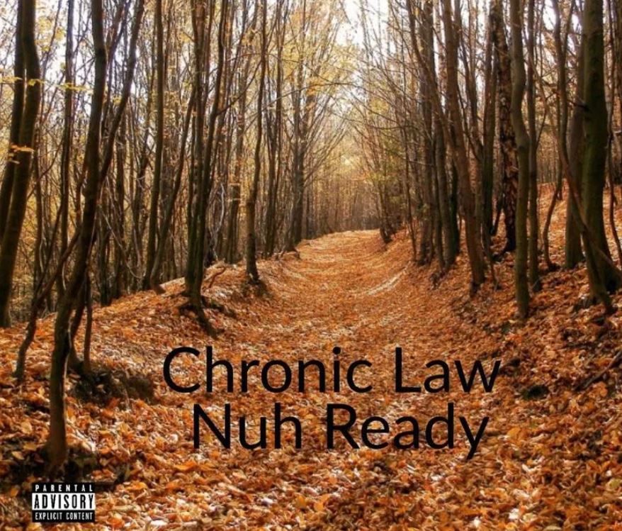 Chronic Law Nuh Ready mp3 download