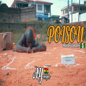 AY Poyoo - Poison (Prod. by Lord Sky)
