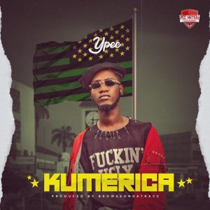 Ypee - Kumerica (Prod. by BrownOnDaTracc)