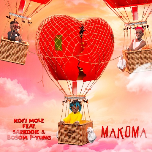 Kofi Mole – Makoma ft Sarkodie & Bosom P-Yung