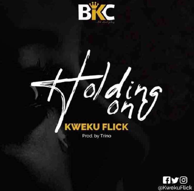 Kweku Flick – Holding On