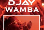 D Jay - Wamba (Prod. by Ehyez Beats)
