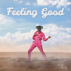 Kofi Mole - Feeling Good