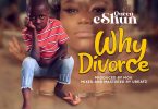 Queen eShun – Why Divorce? (Prod. by MOG)
