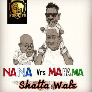Shatta Wale - Nana Vs Mahama (Prod. by WillisBeatz)