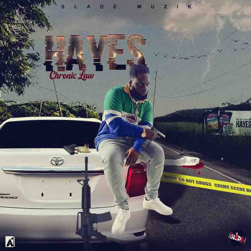 Download MP3: Chronic Law - Hayes (Prod. By Slade Music) | Halmblog.com
