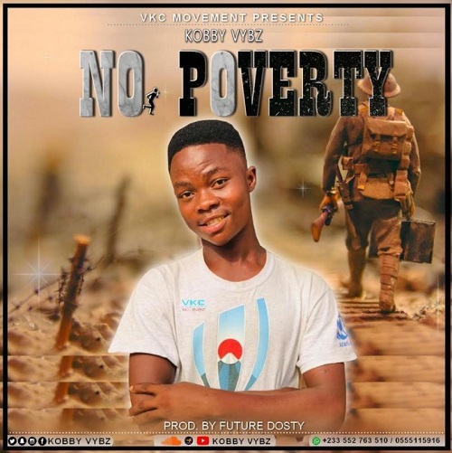 Kobby Vybz - No Poverty
