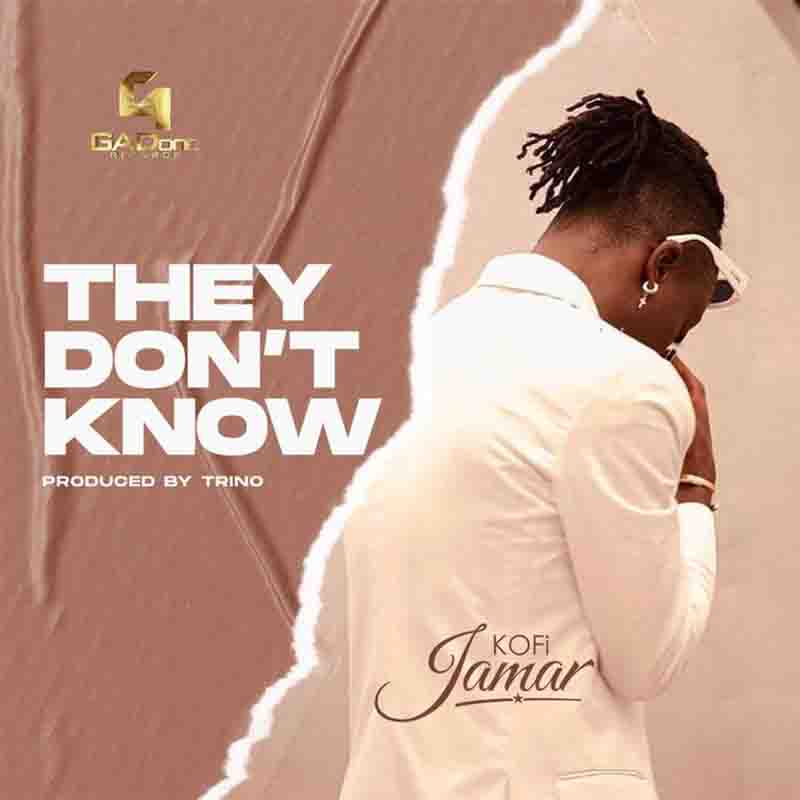 Download MP3 They Don't Know by Kofi Jamar