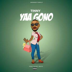 Tinny - Yaa Gono (Yaa Pono Diss)