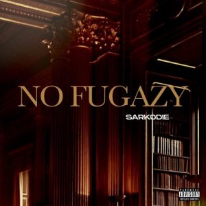 Sarkodie No Fugazi