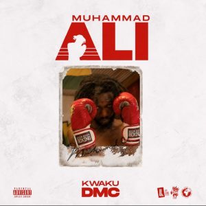 Kwaku DMC – Muhammad Ali 