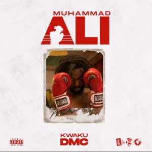 Kwaku DMC – Muhammad Ali