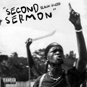 Black Sherif - 2nd sermon