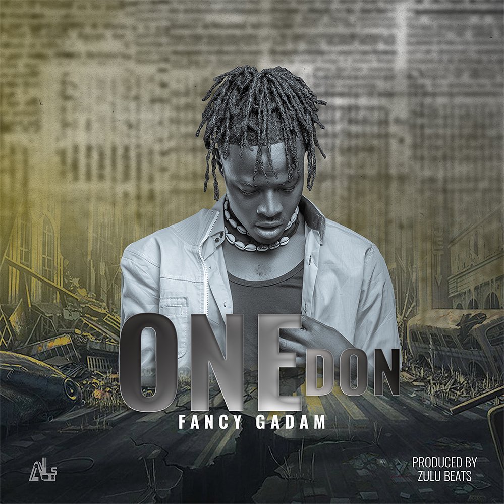 Download MP3 One Don by Fancy Gadam