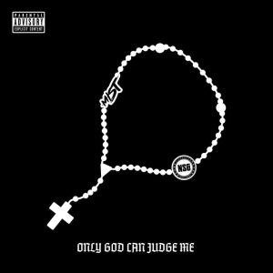 NSG – Only God Can Judge Me ft. Mist
