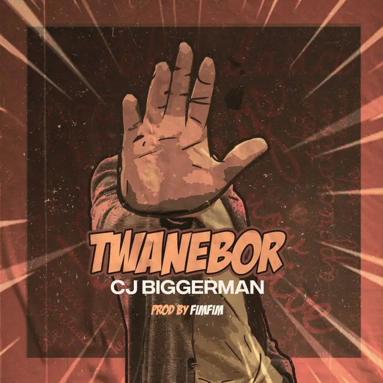 CJ Biggerman Twanebor Mp3 Download
