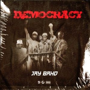 Jay Bahd - Democracy