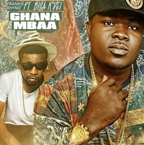 frankie rhymz – ghana mmaa ft bisa kdei