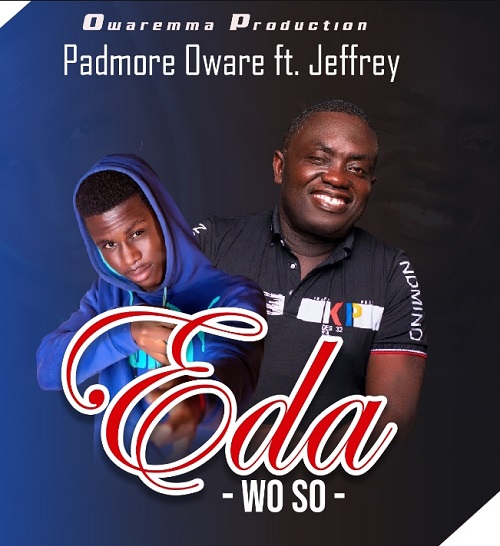 padmore oware eda woso ft jeffrey