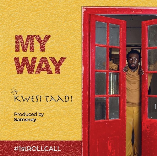 kwasi taadi – my way