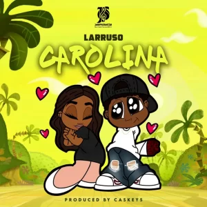 Larruso – Carolina