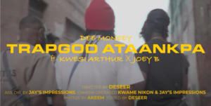 Dee Moneey - Trapgod Ataankpa Video Ft Kwesi Arthur & Joey B