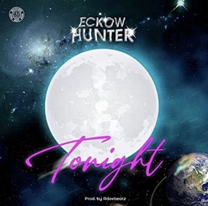 Eckow Hunter - Tonight