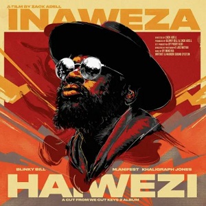 blinky bill – inaweza haiwezi ft m.anifest & khaligraph jones