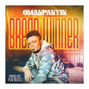 omanpanyin bread winner
