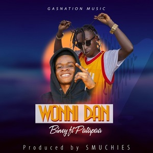 Biney - Wonni Dan Ft Patapaa