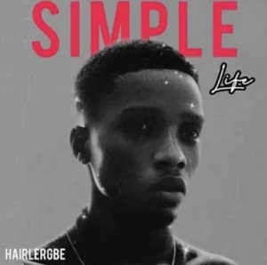 Hairlergbe - Simple Life