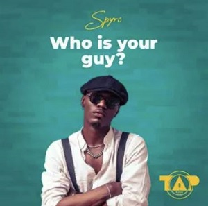 Spyro - Who Is Your Guy