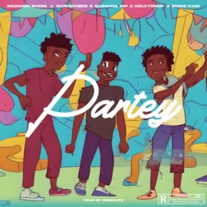 Boomski Radio - Partey Ft Darkovibes, Kelvyn Boy, Quamina MP & Eddie Kadi
