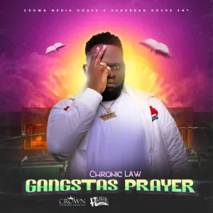Chronic Law – Gangstas Prayer