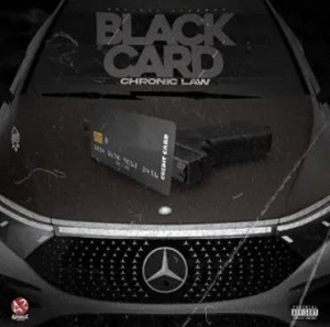 Chronic Law – Black Card