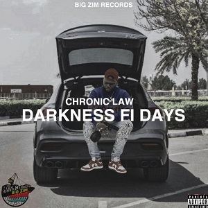 Chronic Law Darkness Fi Days