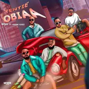 4kings – Yentie Obiaa Ft Kwame Yogot