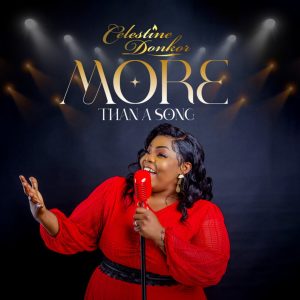 Celestine Donkor – More Than a Song (Live)