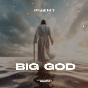 Kwame Nut - Big God