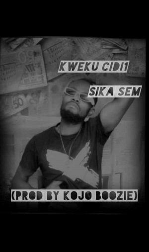 Kweku Cidi - Sika Sem