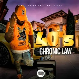 Chronic Law – 40s