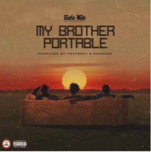 Shatta Wale - My Brother Portable