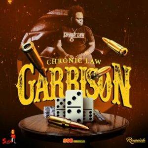 Chronic Law – Garrison