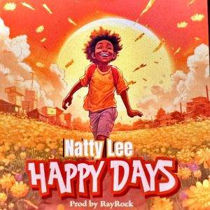 Natty Lee – Happy Days