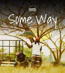 DopeNation - Some Way