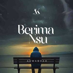 Akwaboah - Berima Nsu