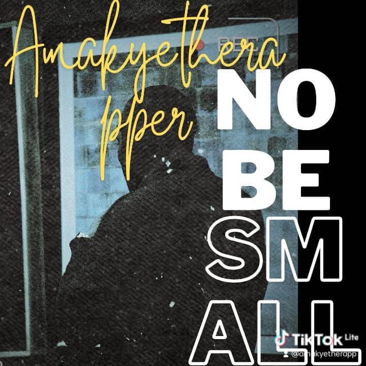 Listen: Amakye The Rapper Releases Latest Unplugged Album 'No Be Small ...
