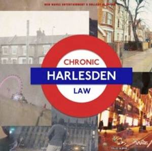 Chronic Law – Harlesden