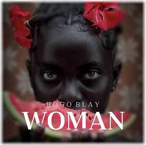 Bogo Blay - Woman